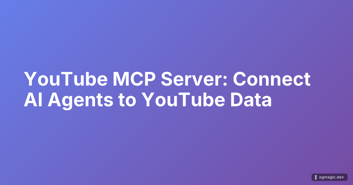 YouTube MCP Server: Connect AI Agents to YouTube Data